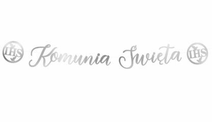 BANER KOMUNIA ŚWIĘTA SREBRNY 150cm - obrazek 2