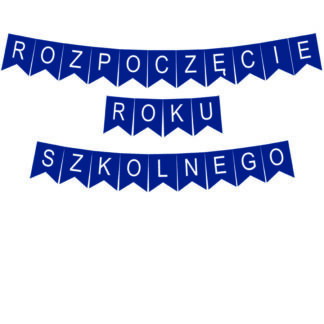 BANER NAPIS ROZPOCZĘCIE ROKU SZKOLNEGO / kolor: GRANATOWY - BIAŁY