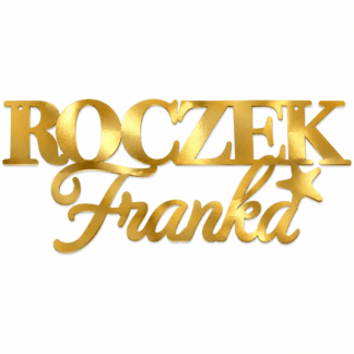 DEKORACJA napis ROCZEK z gwiazdką IMIĘ ZŁOTE